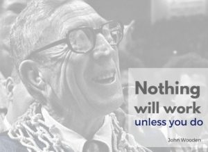 19 More Motivational Quotes From Coach Wooden